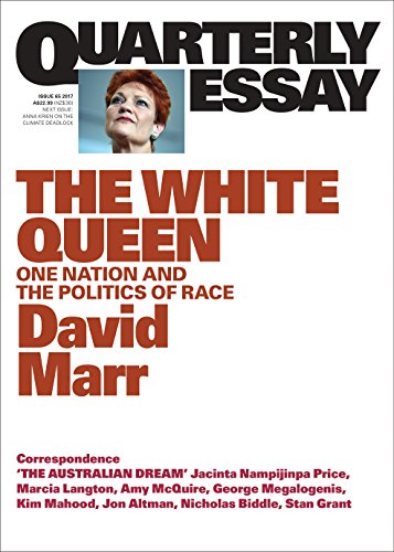 Beispielbild fr Quarterly Essay 65 The White Queen: One Nation and the Politics of Race zum Verkauf von WorldofBooks