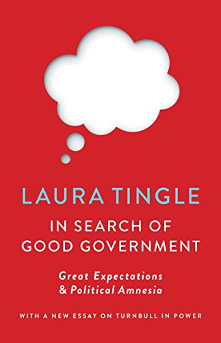 Beispielbild fr In Search of Good Government: Great Expectations & Political Amnesia zum Verkauf von Lucky's Textbooks