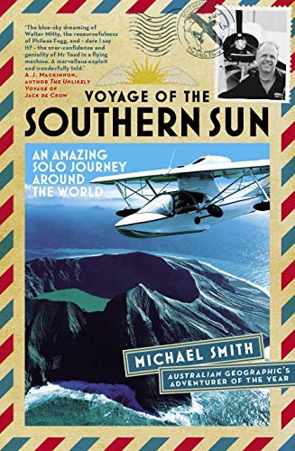 Stock image for Voyage of the Southern Sun: An Amazing Solo Journey Around the World for sale by WorldofBooks