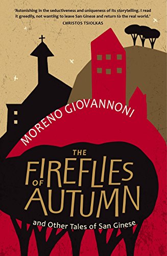 The Fireflies of Autumn, and other tales of San Ginese