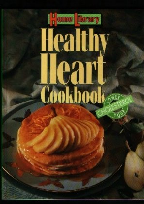 Beispielbild fr Healthy Heart Cookbook (Home Library) zum Verkauf von Wonder Book