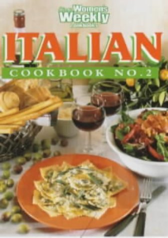 Stock image for The Australian Women's Weekly Home Library; Italian Cookbook Number 2 for sale by Syber's Books