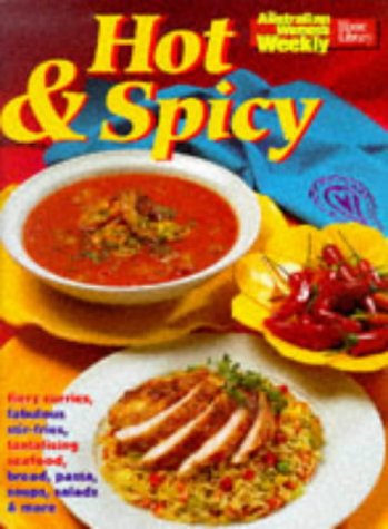 Beispielbild fr Hot and Spicy ("Australian Women's Weekly" Home Library) zum Verkauf von WorldofBooks