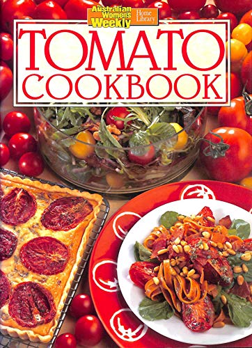 Tomato Cookbook "Australian Women's Weekly" Home Library