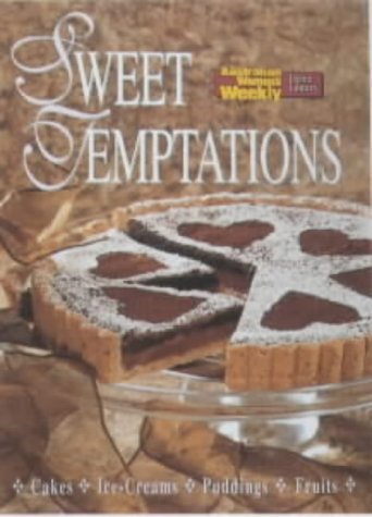 Beispielbild fr Sweet Temptations ("Australian Women's Weekly" Home Library) zum Verkauf von WorldofBooks