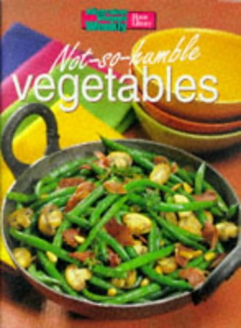 Imagen de archivo de Not-so-Humble Vegetables ( " Australian Women's Weekly " Home Library) a la venta por Syber's Books