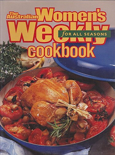 Stock image for A Cookbook for All Seasons (Australian Women's Weekly) for sale by SecondSale