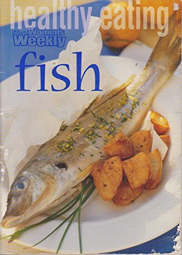 Beispielbild fr Fish ("Australian Women's Weekly" Home Library) zum Verkauf von WorldofBooks