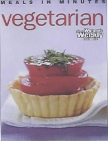 Beispielbild fr Vegetarian Meals In Minutes (The Australian Women's Weekly Essentials) zum Verkauf von WorldofBooks