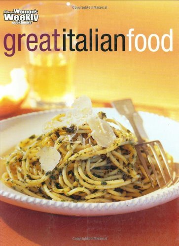 Beispielbild fr Great Italian Food: The Australian Women's Weekly Cookbooks zum Verkauf von Books@Ruawai