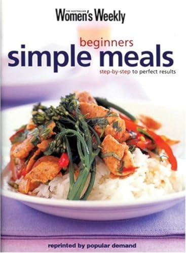 Beispielbild fr Beginners' Simple Meals (The Australian Women's Weekly Essentials) zum Verkauf von WorldofBooks