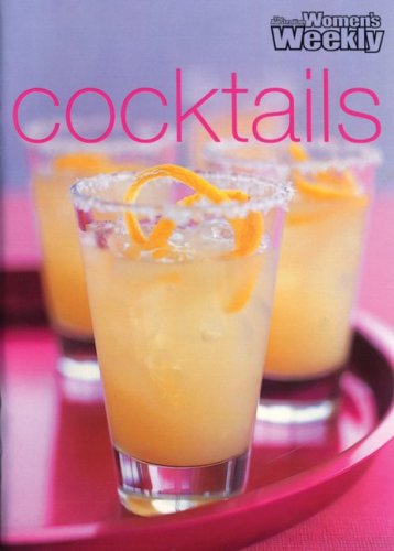 Beispielbild fr Cocktails ("Australian Women's Weekly" Home Library) zum Verkauf von WorldofBooks