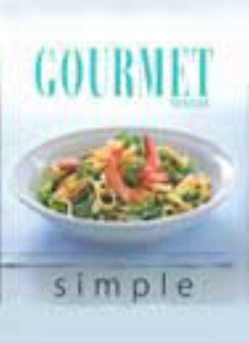 Beispielbild fr Gourmet Simple (Australian Gourmet Traveller S.) zum Verkauf von WorldofBooks