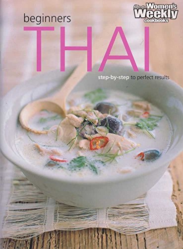 Imagen de archivo de Beginner's Thai : Step-by-Step to Perfect Results a la venta por Better World Books