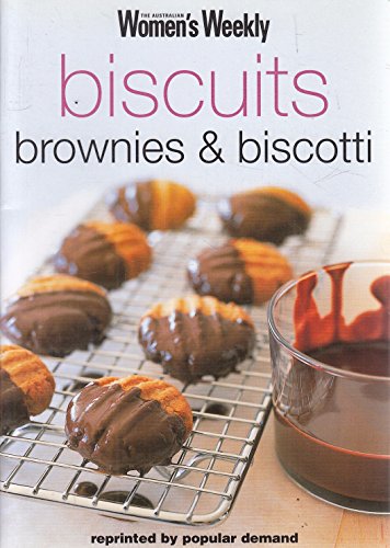 Beispielbild fr Biscuits, Brownies and Biscotti ("Australian Women's Weekly" Home Library) zum Verkauf von WorldofBooks