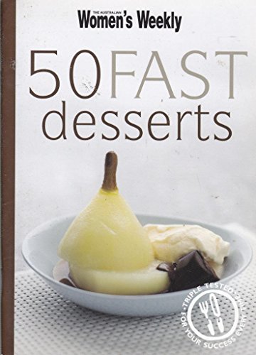 Beispielbild fr 50 Fast Desserts (The Australian Women's Weekly Minis) zum Verkauf von WorldofBooks