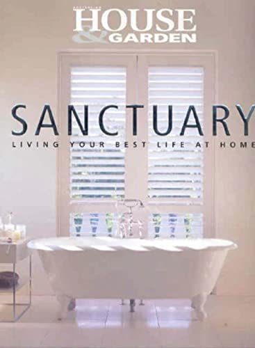 Imagen de archivo de Sanctuary : Living Your Best Life at Home a la venta por Chapter 1