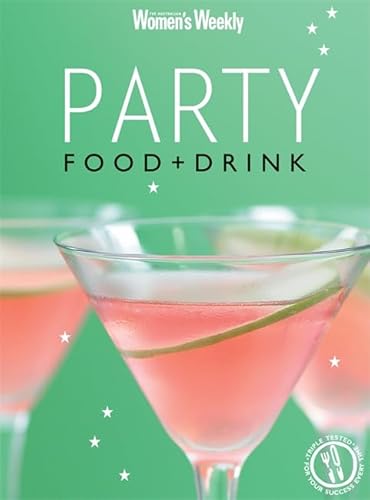 Imagen de archivo de Party Food & Drink (The Australian Women's Weekly Essentials) a la venta por AwesomeBooks