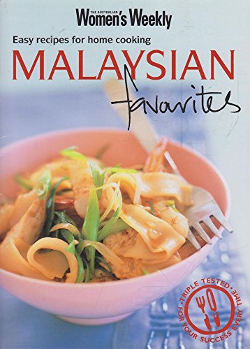 Beispielbild fr Malaysian Favourites: Easy Recipes for Home Cooking (Australian Women's Weekly Home Library Series) zum Verkauf von WorldofBooks