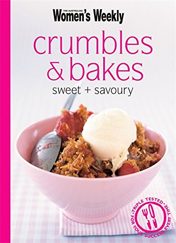 Beispielbild fr Crumbles & Bakes (The Australian Women's Weekly Minis) zum Verkauf von WorldofBooks