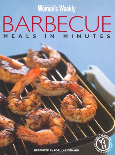 Beispielbild fr Barbecue: Meals in Minutes (The Australian Women's Weekly) zum Verkauf von WorldofBooks