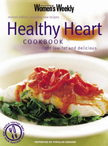 Imagen de archivo de Essential Healthy Heart: Light Low-fat and Delicious (The Australian Women's Weekly Essentials) a la venta por AwesomeBooks