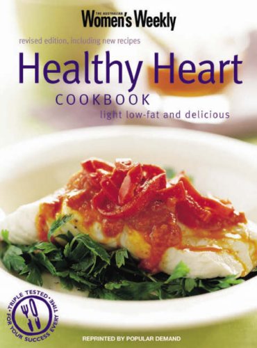 Stock image for Essential Healthy Heart: Light Low-Fat and Delicious (The Australian Women's Weekly Essentials) for sale by WorldofBooks