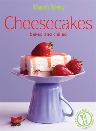 Beispielbild fr Cheesecakes Baked & Chilled (The Australian Women's Weekly Essentials) zum Verkauf von WorldofBooks