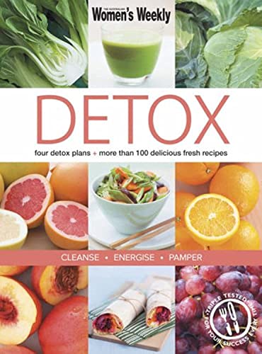 Beispielbild fr Detox: Four Detox Plans - More Than 100 Delicious Fresh Recipes - Cleanse Energise Pamper (The Australian Women's Weekly Essentials) zum Verkauf von WorldofBooks