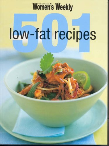 Beispielbild fr 501 Low-fat Recipes (The Australian Women's Weekly) zum Verkauf von WorldofBooks