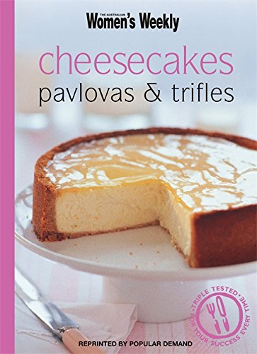 Beispielbild fr Cheesecake Pavlovas & Trifles (The Australian Women's Weekly Minis) zum Verkauf von WorldofBooks