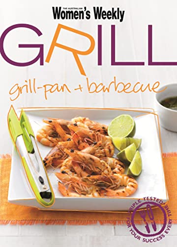 Stock image for Grill (Australian Women's Weekly) for sale by Book Express (NZ)