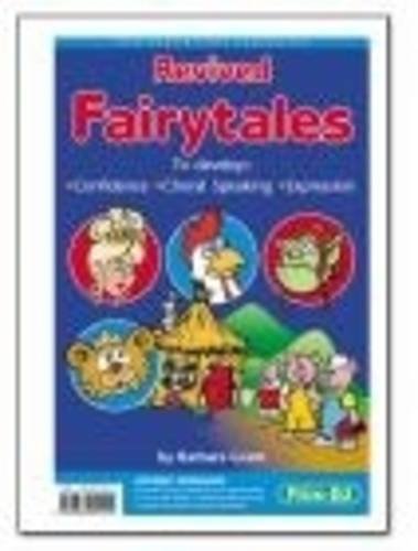 Revived Fairytales (Middle): to Develop Confidence, Choral Speaking and Expression (9781864002225) by Grant, Barbara