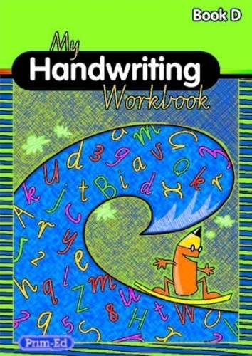 Imagen de archivo de My Handwriting Workbook: Book D a la venta por WorldofBooks