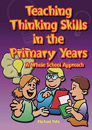 Beispielbild fr Teaching Thinking Skills in the Primary Years: A Whole School Approach zum Verkauf von WorldofBooks