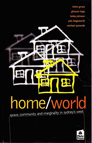 9781864030365: Home/World: Space, Community and Marginality in Sydney's West