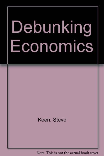 9781864030709: Debunking Economics