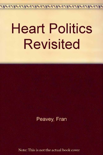 Stock image for Heart Politics Revisited for sale by Books Unplugged