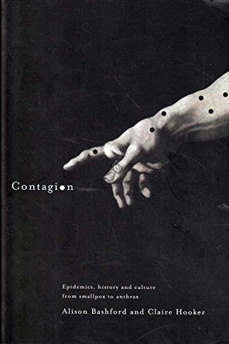 Imagen de archivo de Contagion Epidemics, History and Culture - from Smallpox to Anthrax a la venta por Michener & Rutledge Booksellers, Inc.