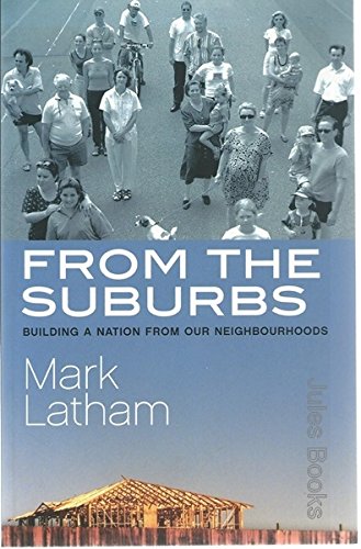 Stock image for From the suburbs : building a nation from our neighbourhoods for sale by Dial-A-Book