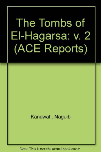 Stock image for The Tombs of El-Hagarsa Volume 2: v. 2 (ACE Reports) for sale by The Spoken Word