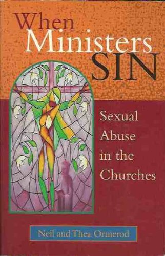 Stock image for When Ministers Sin: Sexual Abuse in the Churches for sale by Wonder Book