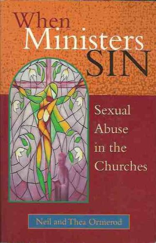 Stock image for When Ministers Sin : Sexual Abuse in the Churches for sale by Better World Books