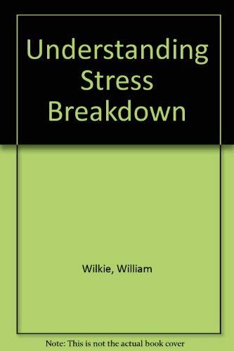 Beispielbild fr Understanding Stress Breakdown zum Verkauf von WorldofBooks