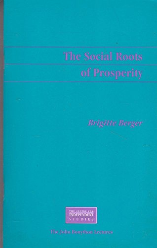 The Social Roots of Prosperity (9781864320138) by Brigitte Berger