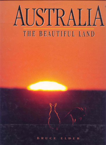 Stock image for Australia : The Beautiful Land for sale by Better World Books: West