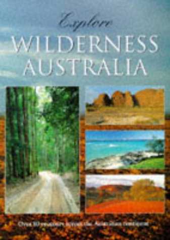 Stock image for Explore Wilderness Australia for sale by WorldofBooks