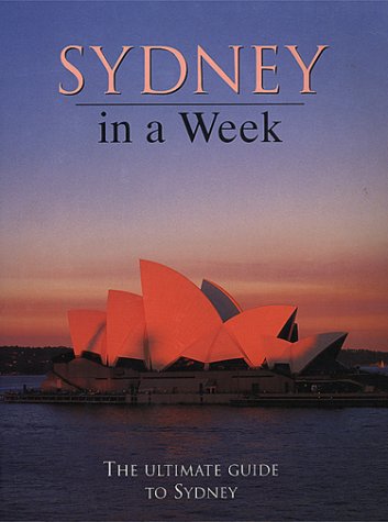 Beispielbild fr Sydney in a Week zum Verkauf von AwesomeBooks