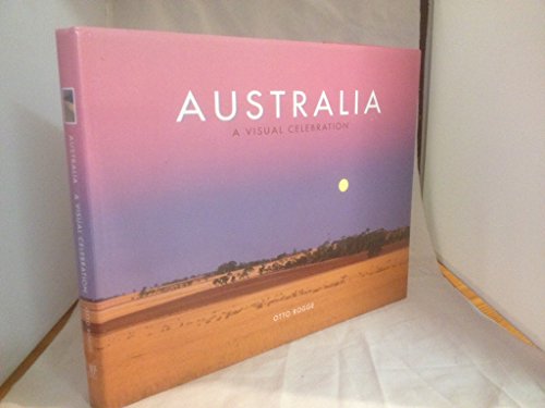 Beispielbild fr Australia: A Visual Celebration zum Verkauf von WorldofBooks