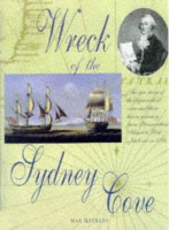 Stock image for Wreck of the Sydney Cove for sale by Ripponlea Books
